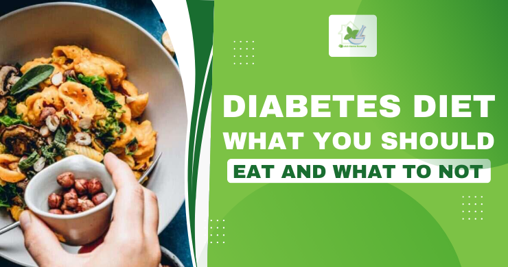 Diabetes Diet – What You Should Eat And What To Not