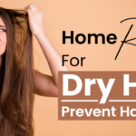 Home Remedies For Dry Hair – Prevent Hair Loss