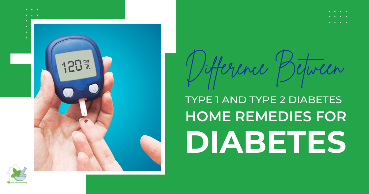 Difference Between Type 1 And Type 2 Diabetes _ Home Remedies For Diabetes