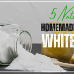 5 Natural Homemade Teeth whitener