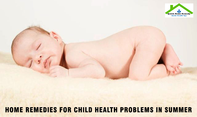 Home Remedies For Child Health Problems In Summer