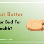 Peanut Butter Good or Bad For Health