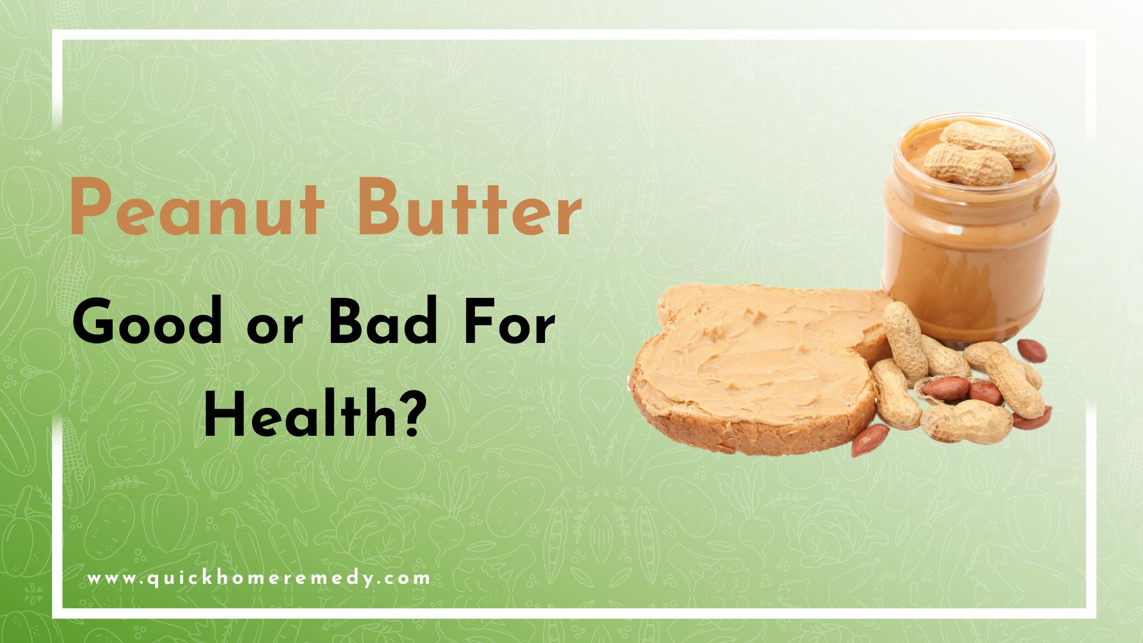 Peanut Butter Good or Bad For Health