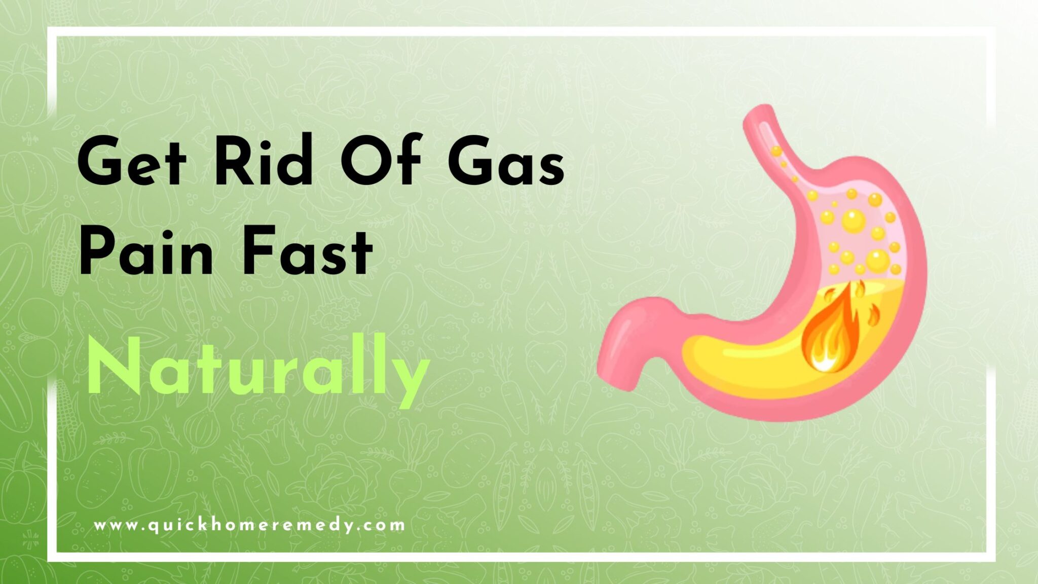 Natural Remedies To Get Rid Of Gas Pain Fast Quick Home Remedy